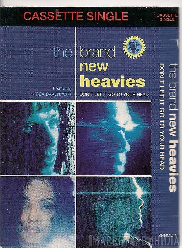 The Brand New Heavies - Don't Let It Go To Your Head
