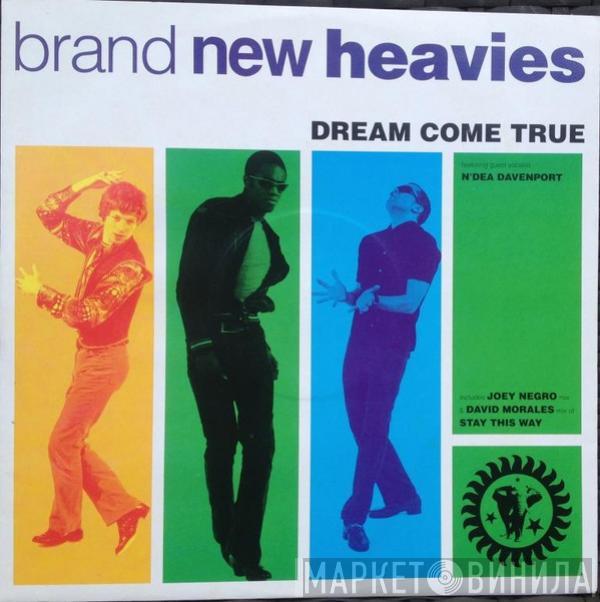  The Brand New Heavies  - Dream Come True