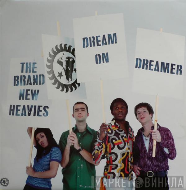 The Brand New Heavies - Dream On Dreamer