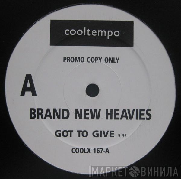  The Brand New Heavies  - Got To Give