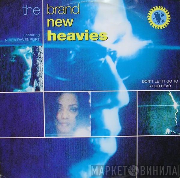 The Brand New Heavies, N'Dea Davenport - Don't Let It Go To Your Head