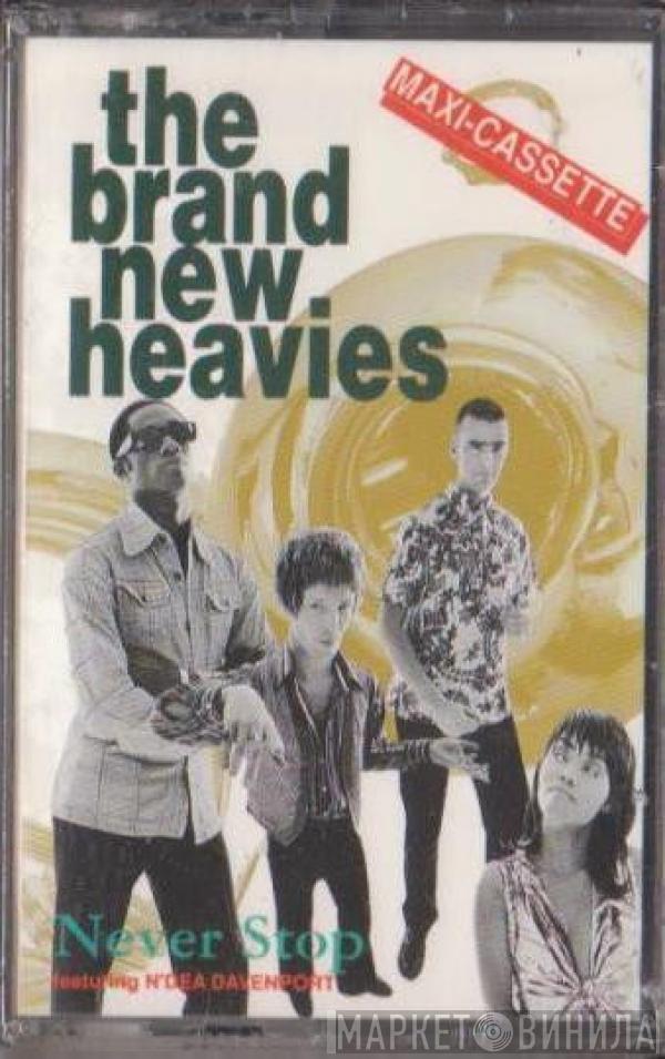  The Brand New Heavies  - Never Stop