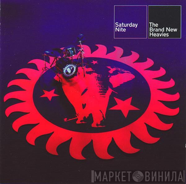  The Brand New Heavies  - Saturday Nite