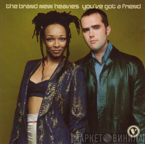 The Brand New Heavies - You've Got A Friend
