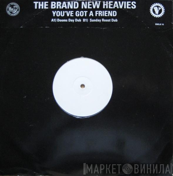 The Brand New Heavies - You've Got A Friend