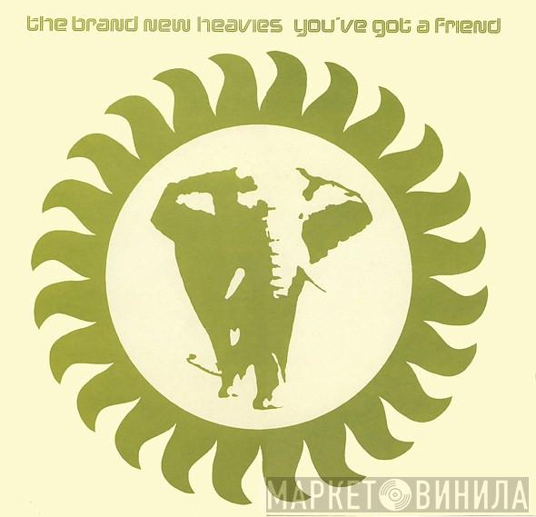The Brand New Heavies - You've Got A Friend