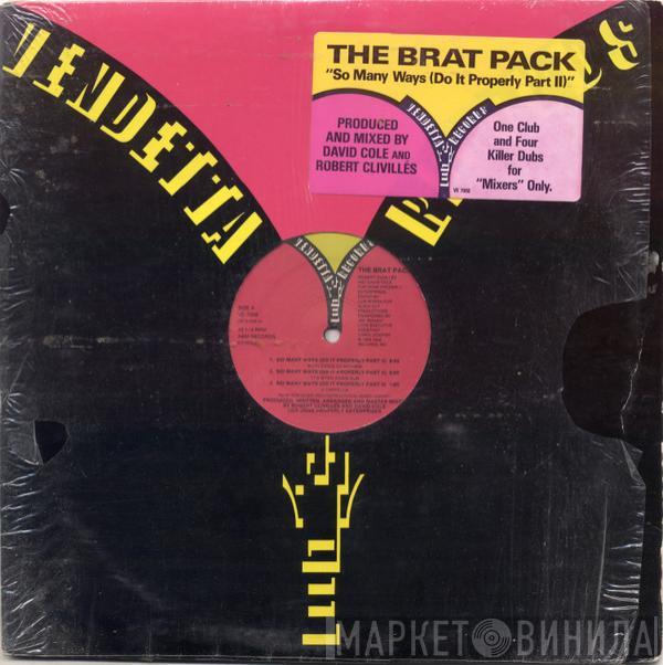 The Brat Pack - So Many Ways (Do It Properly Part II)