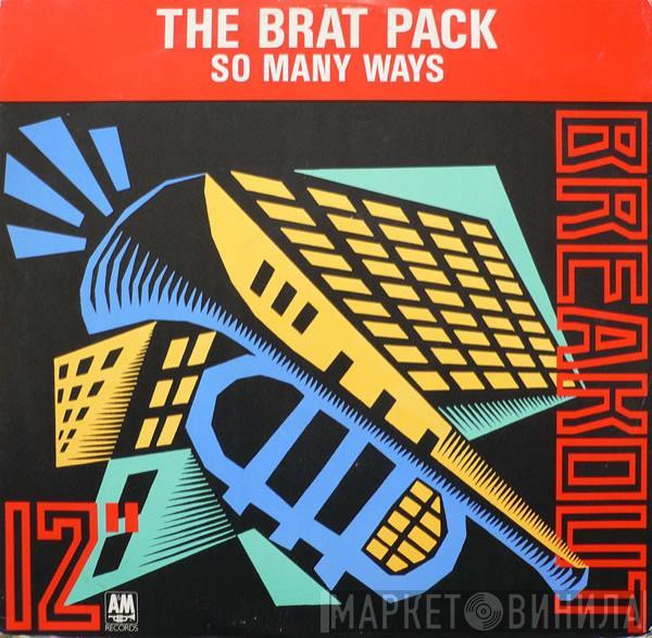 The Brat Pack - So Many Ways