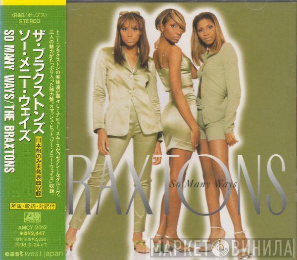  The Braxtons  - So Many Ways