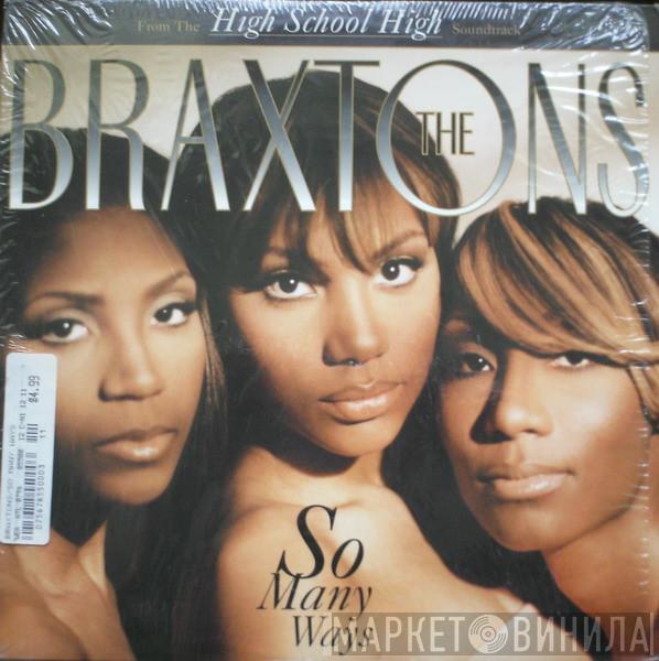 The Braxtons - So Many Ways