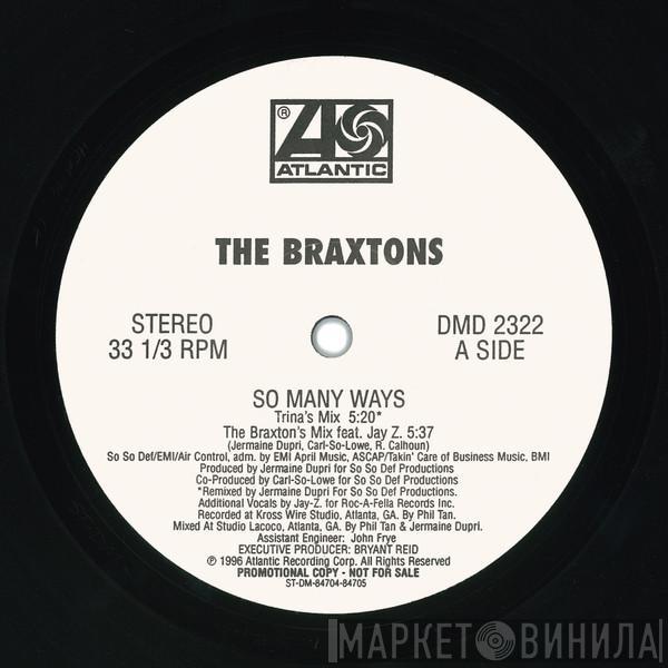 The Braxtons - So Many Ways