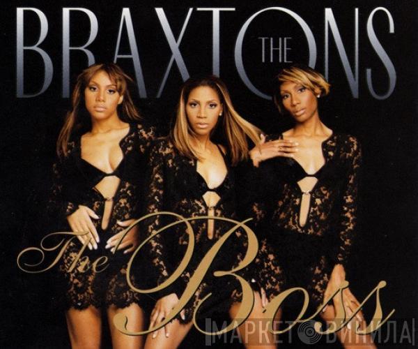  The Braxtons  - The Boss