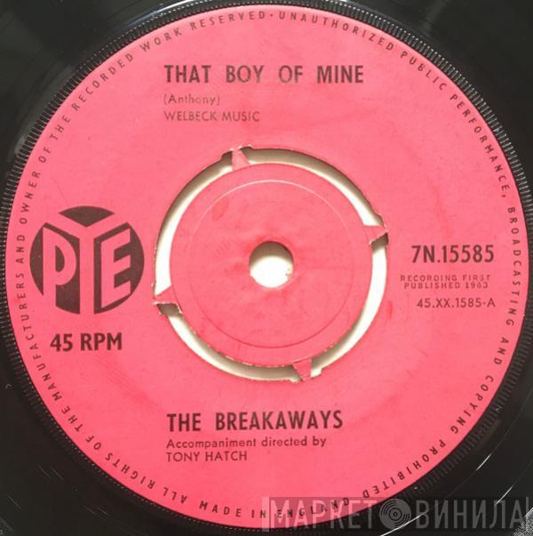 The Breakaways - That Boy Of Mine
