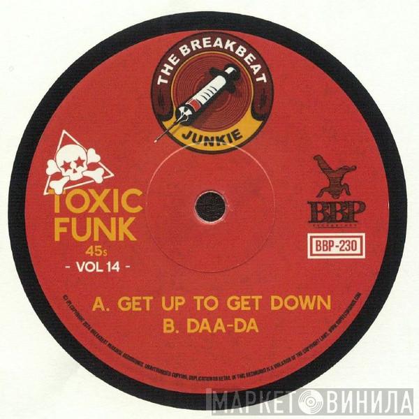 The Breakbeat Junkie - Toxic Funk 45s Vol 14