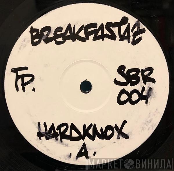 The Breakfastaz - Hardknox