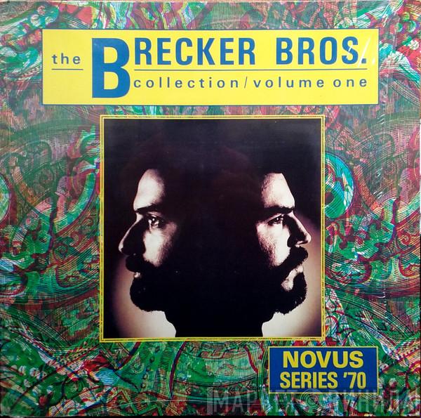  The Brecker Brothers  - Collection / Volume One