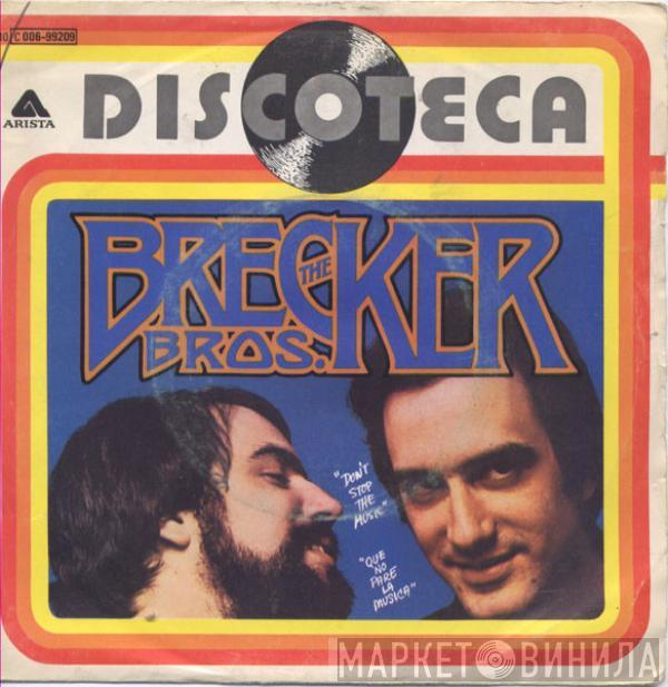 The Brecker Brothers - Don't Stop The Music = Que No Pare La Música