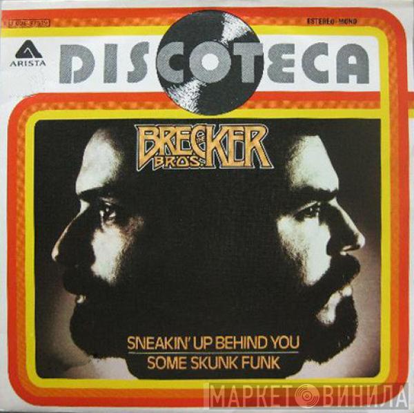 The Brecker Brothers - Sneakin' Up Behind You / Some Skunk Funk