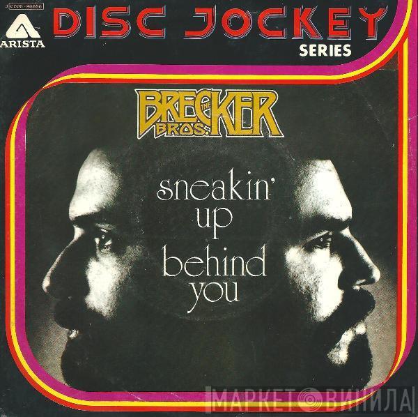  The Brecker Brothers  - Sneakin' Up Behind You