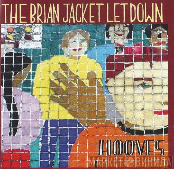 The Brian Jacket Let Down - Hooves