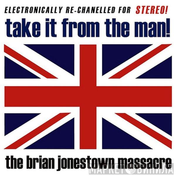The Brian Jonestown Massacre - Take It From The Man!