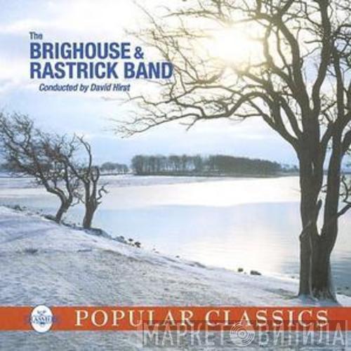 The Brighouse And Rastrick Brass Band - Popular Classics