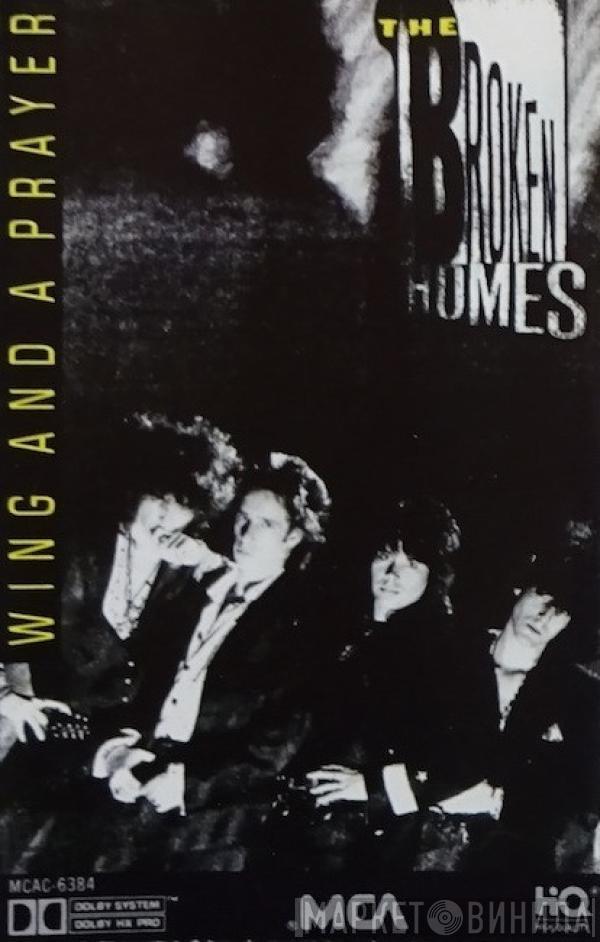 The Broken Homes - Wing And A Prayer