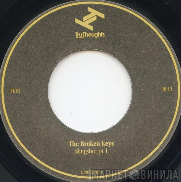 The Broken Keys - Slingshot Parts 1 & 2