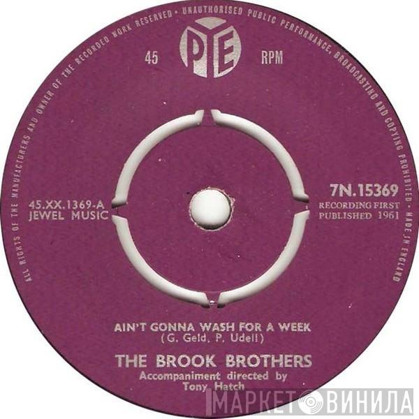 The Brook Brothers - Ain't Gonna Wash For A Week