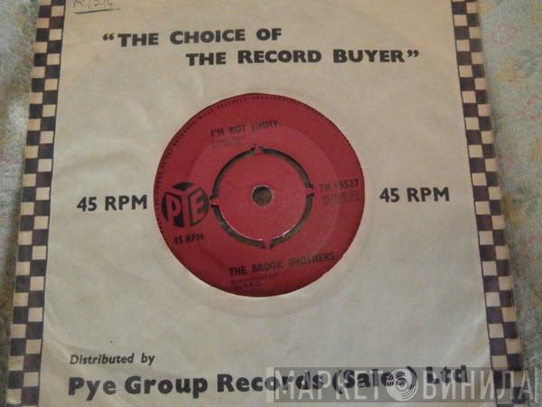 The Brook Brothers - I'm Not Jimmy