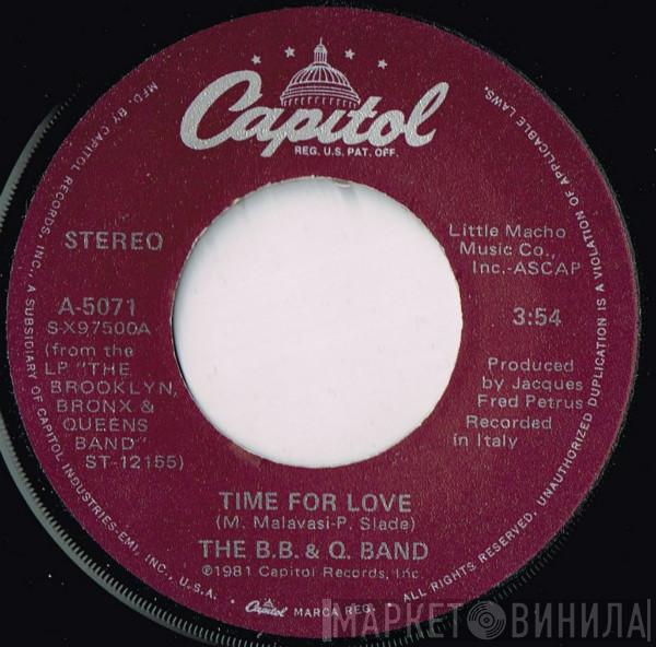 The Brooklyn, Bronx & Queens Band - Time For Love / Lovin's What We Should Do