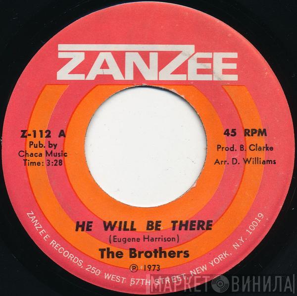  The Brothers   - He Will Be There / Secret Place