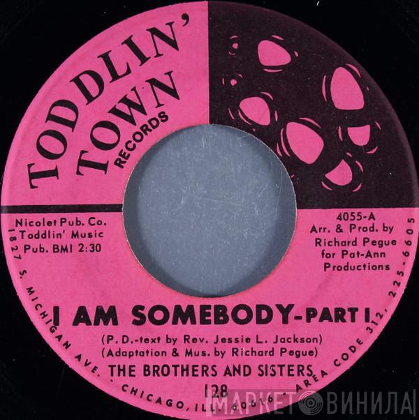 The Brothers And Sisters - I Am Somebody