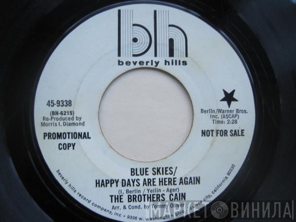 The Brothers Cain - Blue Skies/Happy Days Are Here Again