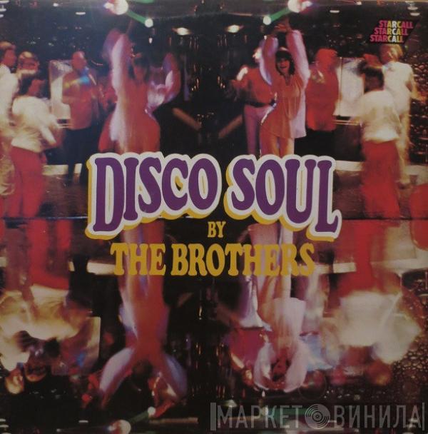 The Brothers - Disco Soul