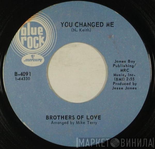  The Brothers Of Love  - You Changed Me / Check My Love