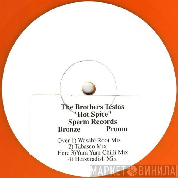 The Brothers Testas - Hot Spice