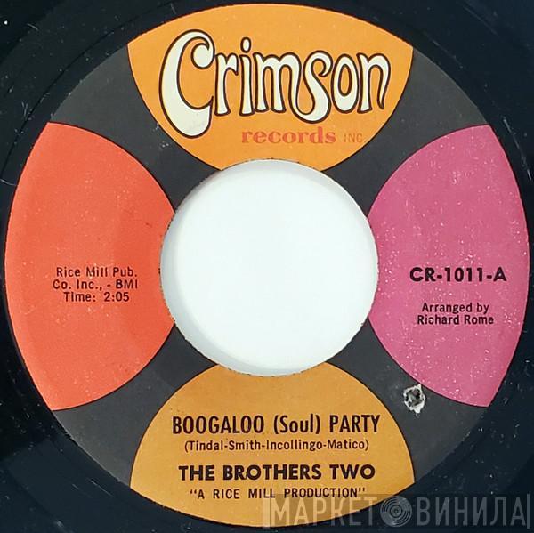 The Brothers Two - Boogaloo (Soul) Party