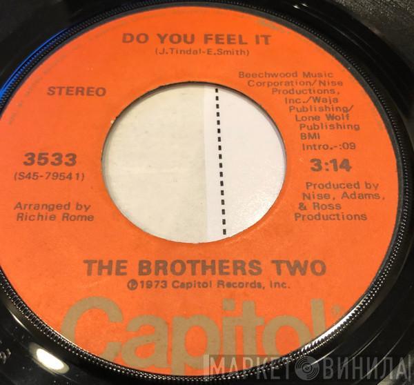 The Brothers Two - Hey Girl / Do You Feel It