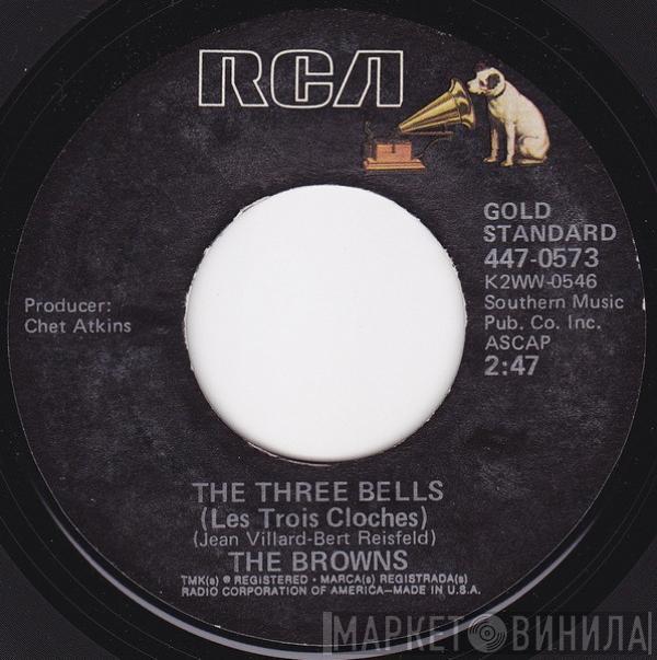 The Browns  - The Three Bells (Les Troís Cloches) / Scarlet Ribbons (For Her Hair)