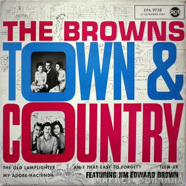 The Browns , Jim Ed Brown - Town & Country