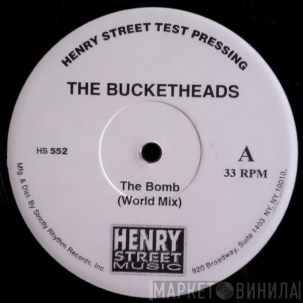 The Bucketheads, Liquid Dope - The Bomb (World Mix) / Navigate / Dope Show