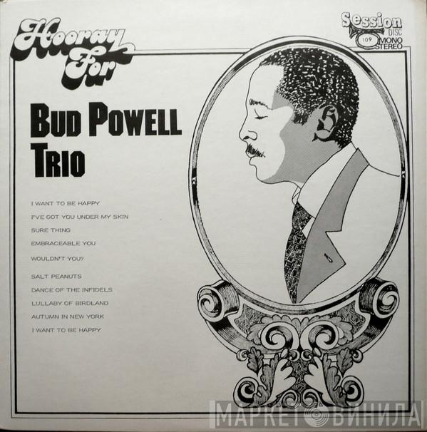 The Bud Powell Trio - Hooray For Bud Powell Trio