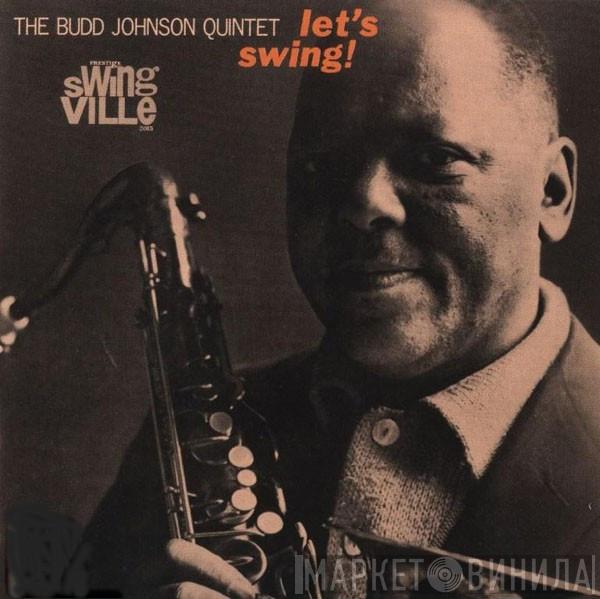 The Budd Johnson Quintet - Let's Swing
