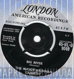 The Buddy Brennan Quartet - Big River