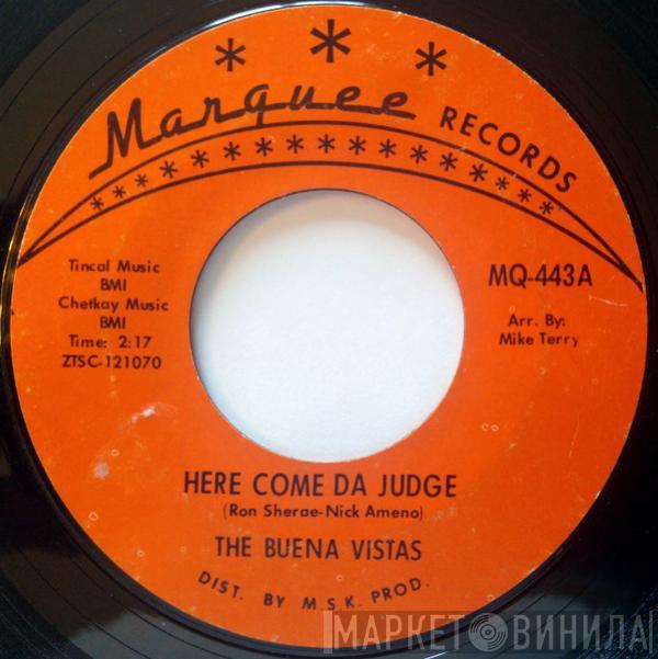 The Buena Vistas - Here Come Da Judge