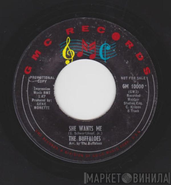 The Buffaloes - She Wants Me / You Told Me Lies