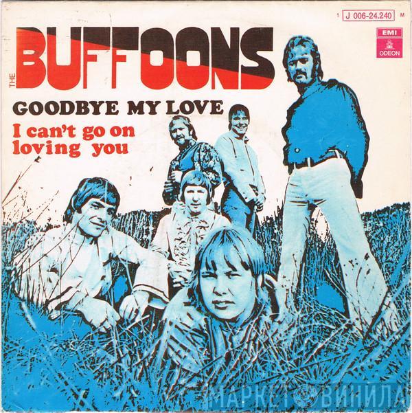 The Buffoons - Goodbye My Love