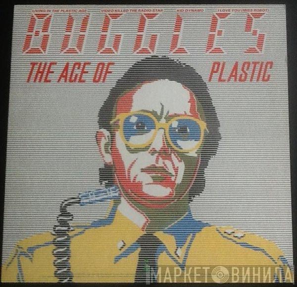  The Buggles  - The Age Of Plastic