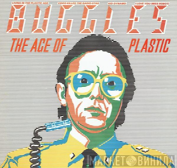  The Buggles  - The Age Of Plastic